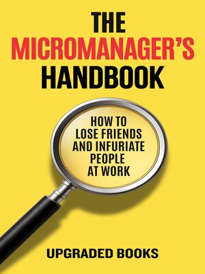 cover image of The Micromanager's Handbook